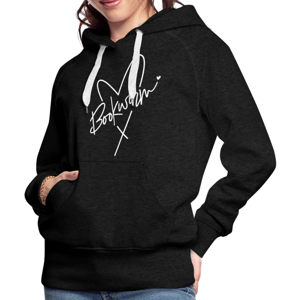 Bookworm : Women’s Premium Hoodie