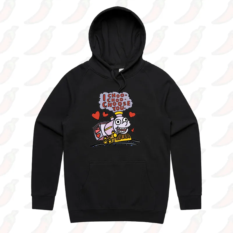 Choo Choo Choose You 🚂- Unisex Hoodie